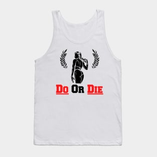 Frauen - Do Or Die - Sport und Fitness - Woman Workout Gym Tank Top